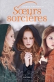 Couverture Sœurs sorcières, tome 1 Editions  2013