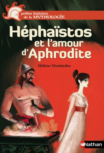 Couverture Héphaïstos et l'amour d'Aphrodite