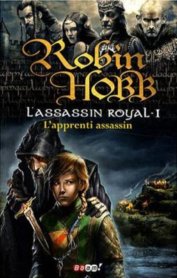 Couverture L'Assassin Royal, tome 01 : L'Apprenti assassin