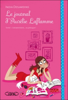 Couverture Le Journal d'Aurélie Laflamme, tome 1 : Extraterrestre... ou presque!