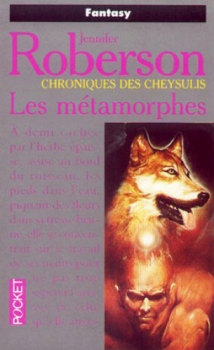 Couverture Chroniques des Cheysulis, tome 1 : Les métamorphes