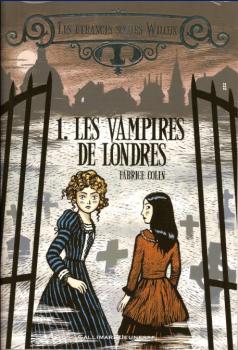 Couverture Les étranges soeurs Wilcox, tome 1 : Les vampires de Londres