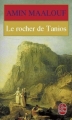 Couverture Le Rocher de Tanios Editions Le Livre de Poche 1996