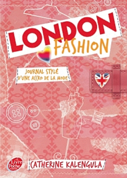 Couverture London Fashion, tome 1 : Journal stylé d'une accro de la mode