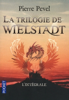Couverture La trilogie de Wielstadt, intégrale