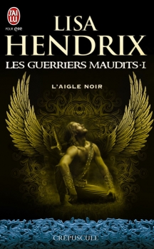 Couverture Les Guerriers Maudits, tome 1 : L'aigle noir