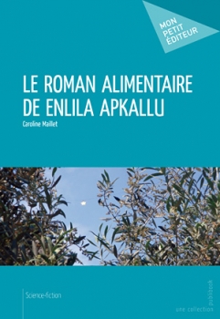 Couverture Le Roman alimentaire de Enlila Apkallu