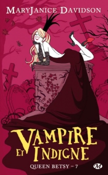 Couverture Queen Betsy, tome 07 : Vampire et indigne