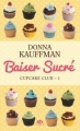 Couverture Cupcake club, tome 1 : Baiser sucré Editions  2012