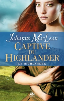 Couverture Le Highlander, tome 1 : Captive du Highlander