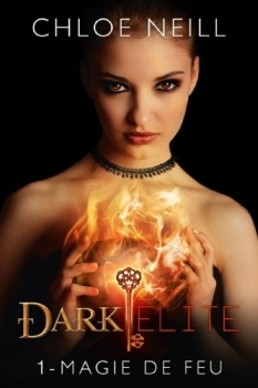 Couverture Dark Elite, Toma 1 : Magie de feu de Chloe Neill