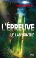 Couverture L'épreuve, tome 1 : Le labyrinthe Editions  2012